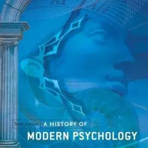 A History of Modern Psychology 10e