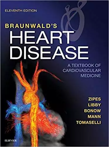 Braunwald's Heart Disease E-Book: A Textbook of Cardiovascular Medicine (11th Edition) - eBooks