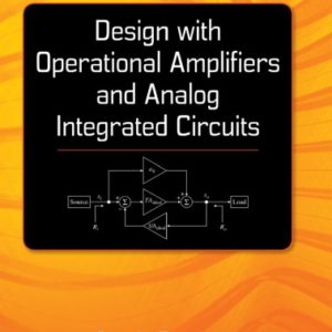 Design With Operational Amplifiers And Analog Integrated Circuits