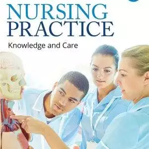 Nursing Practice Knowledge and Care 2e