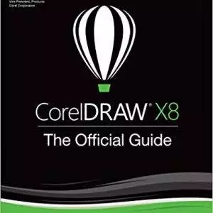 CorelDRAW X8: The Official Guide (12th Edition) - eBook