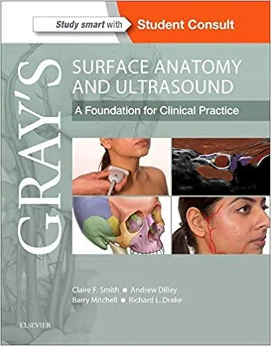 Grays Surface Anatomy and Ultrasound A Foundation for Clinical Practice PDF