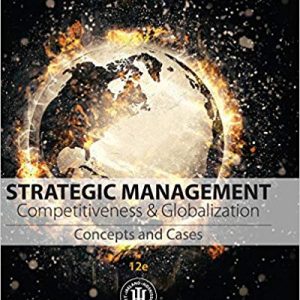 Strategic Management: Concepts and Cases: Competitiveness and Globalization (12th Edition) - eBook