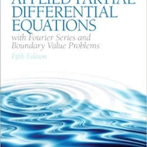 Applied Partial Differential Equations with Fourier Series and Boundary Value Problems (5th Edition) - eBook