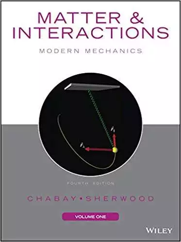 Matter and Interactions, Volume I: Modern Mechanics (4th Edition) - eBook