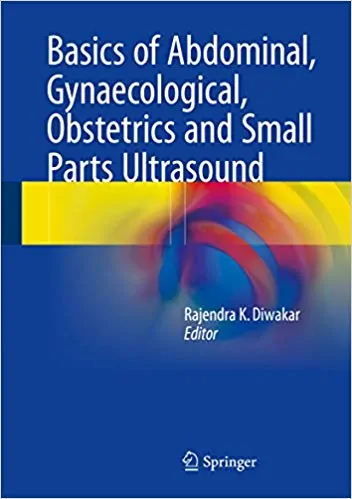 Basics of Abdominal, Gynaecological, Obstetrics and Small Parts Ultrasound - eBook