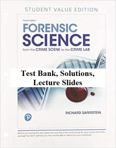 forensic science 4e testbank, solutions, lectures