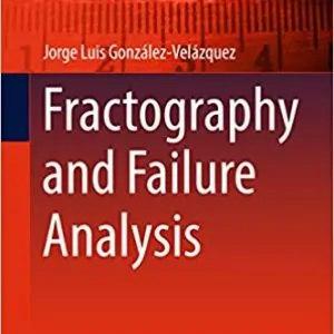 Fractography and Failure Analysis - eBook