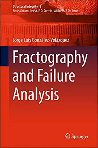 Fractography and Failure Analysis - eBook