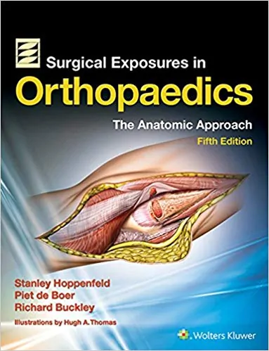 Surgical Exposures in Orthopaedics: The Anatomic Approach (5th Edition) - eBook