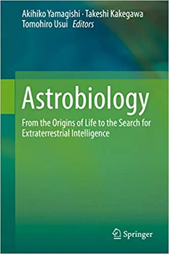 Astrobiology: From the Origins of Life to the Search for Extraterrestrial Intelligence - eBook