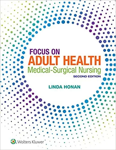 Focus on Adult Health: Medical-Surgical Nursing (2nd Edition) - eBook