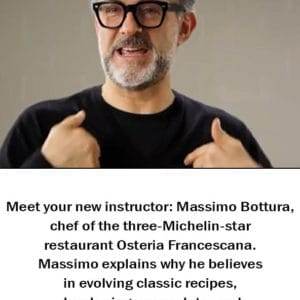 Masterclass: Massimo Bottura Teaches Modern Italian Cooking - Video Course