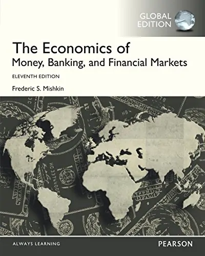 The Economics of Money, Banking and Financial Markets (11th Edition) - eBook