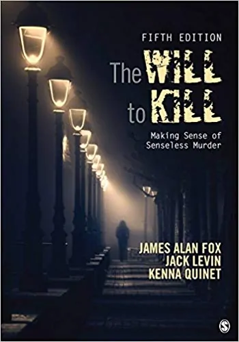 The Will To Kill: Making Sense of Senseless Murder (5th Edition) - eBook