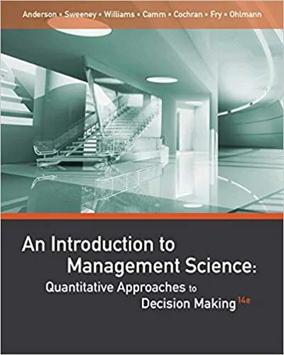 An Introduction to Management Science: Quantitative Approaches to Decision Making (14th Edition) - eBook