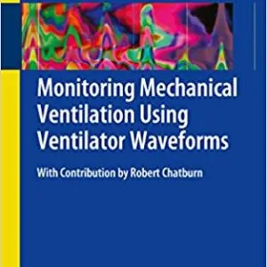 Monitoring Mechanical Ventilation Using Ventilator Waveforms - eBook