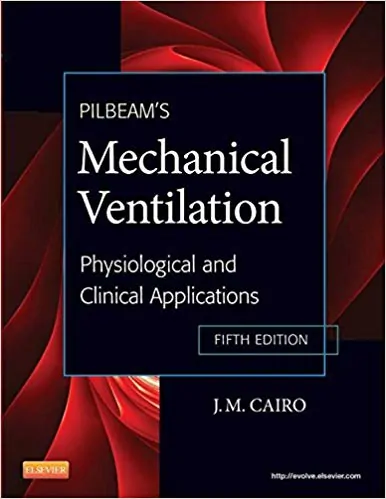 Pilbeam's Mechanical Ventilation: Physiological and Clinical Applications (5th Edition) - eBook