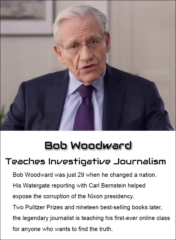 bob woodward TEACHES INVESTIGATIVE JOURNALISM - masterclass