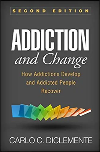 Addiction and Change: How Addictions Develop and Addicted People Recover (2nd Edition) - eBook