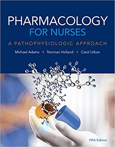 Pharmacology for Nurses: A Pathophysiologic Approach (5th Edition) - eBook