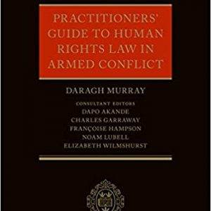 Practitioners' Guide to Human Rights Law in Armed Conflict - eBook