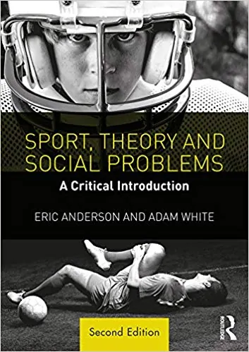 Sport, Theory and Social Problems: A Critical Introduction (2nd Edition) - eBook