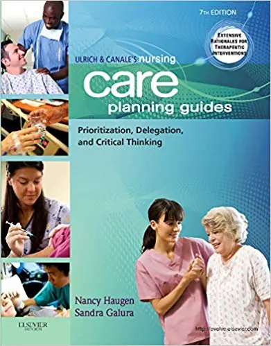 Ulrich & Canale's Nursing Care Planning Guides: Prioritization, Delegation, and Critical Thinking (7th Edition) - eBook