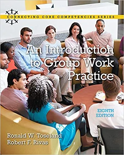 Introduction to Group Work Practice (Connecting Core Competencies) (8th Edition) - eBook