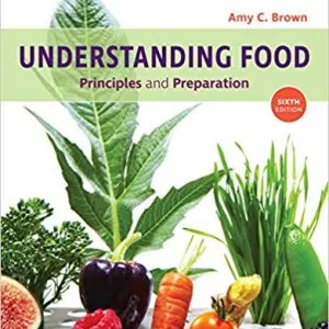 Understanding Food: Principles and Preparation (6th Edition) - eBook