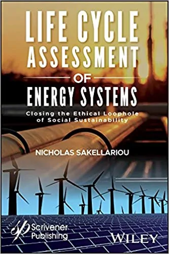 Life Cycle Assessment of Energy Systems: Closing the Ethical Loophole of Social Sustainability - eBook