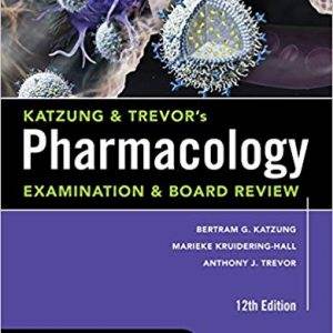 Katzung & Trevor's Pharmacology Examination and Board Review (12th Edition) - eBook