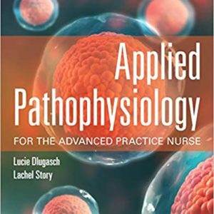 Applied Pathophysiology for the Advanced Practice Nurse - eBook