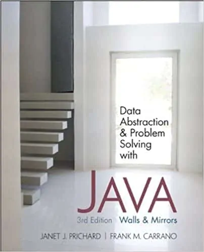 Data Abstraction and Problem Solving with Java: Walls and Mirrors (3rd Edition) - eBook