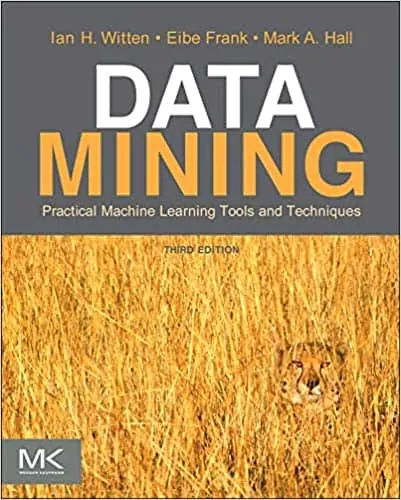 Data Mining: Practical Machine Learning Tools and Techniques (3rd Edition) - eBook