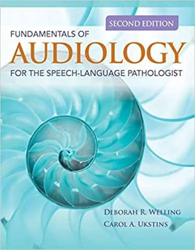 Fundamentals of Audiology for the Speech-Language Pathologist (2nd Edition) - eBook