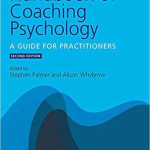 Handbook of Coaching Psychology: A Guide for Practitioners (2nd Edition) - eBook
