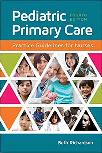 Pediatric Primary Care: Practice Guidelines for Nurses (4th Edition) - eBook