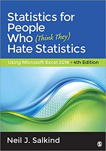 Statistics for People Who (Think They) Hate Statistics: Using Microsoft Excel 2016 (4th Edition) - eBook