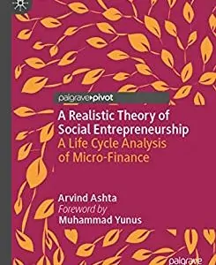 A Realistic Theory of Social Entrepreneurship: A Life Cycle Analysis of Micro-Finance - eBook