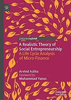 A Realistic Theory of Social Entrepreneurship: A Life Cycle Analysis of Micro-Finance - eBook