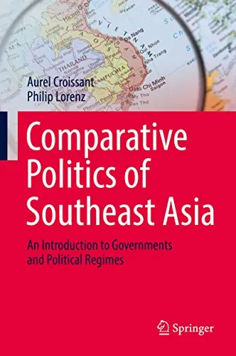 Comparative Politics of Southeast Asia: An Introduction to Governments and Political Regimes - eBook