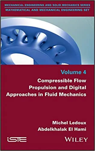 Compressible Flow Propulsion and Digital Approaches in Fluid Mechanics (Volume-4)- eBook