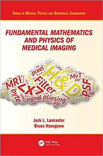 Fundamental Mathematics and Physics of Medical Imaging - eBook