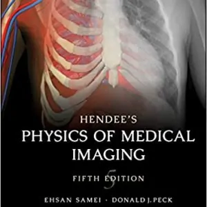 Hendee's Physics of Medical Imaging (5th Edition) - eBook