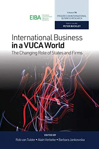 International Business in a VUCA World: The Changing Role of States and Firms - eBook