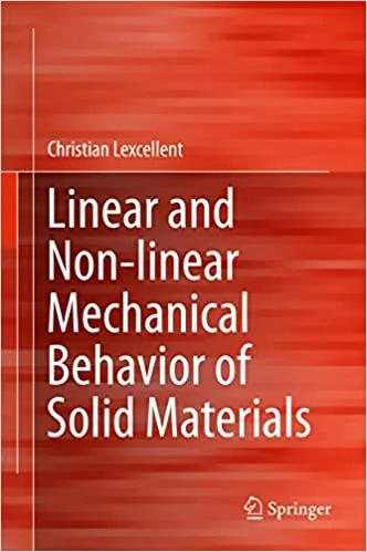 Linear and Non-linear Mechanical Behavior of Solid Materials - eBook