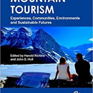 Mountain Tourism: Experiences, Communities, Environments and Sustainable Futures - eBook