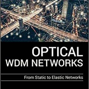 Optical WDM Networks: From Static to Elastic Networks - eBook