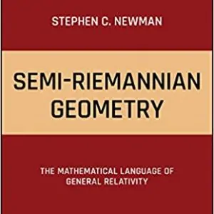 Semi-Riemannian Geometry: The Mathematical Language of General Relativity - eBook